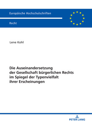 cover image of Die Auseinandersetzung der Gesellschaft buergerlichen Rechts im Spiegel der Typenvielfalt ihrer Erscheinungen